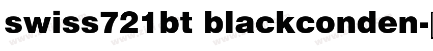 swiss721bt blackconden字体转换